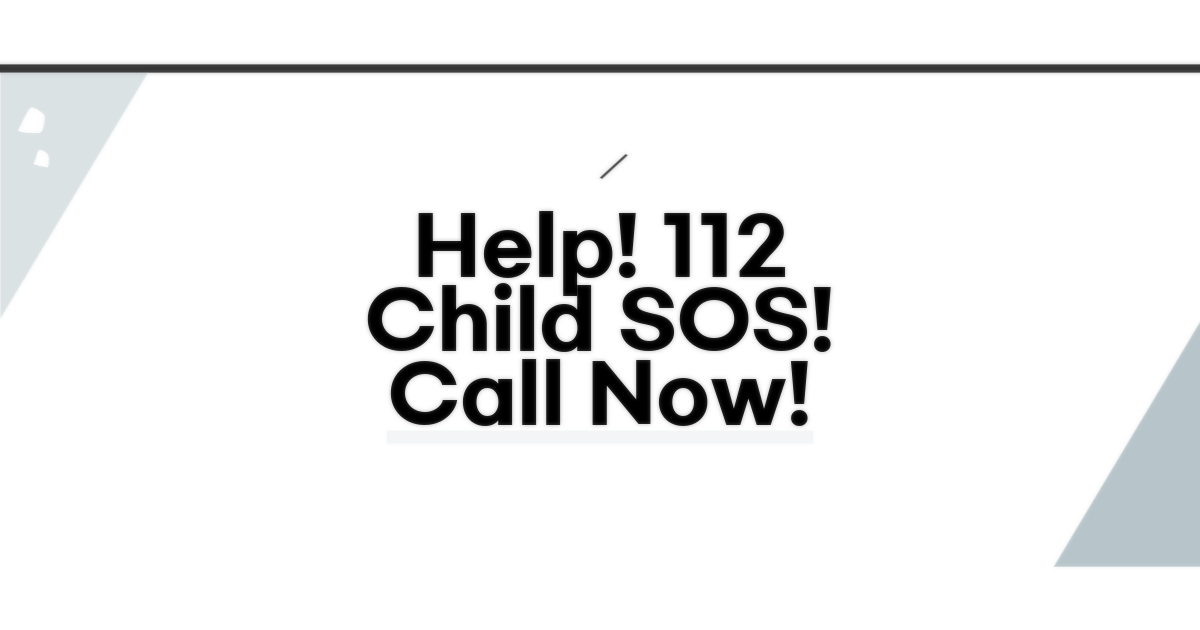 어린이 실종, 112 전화가 답!